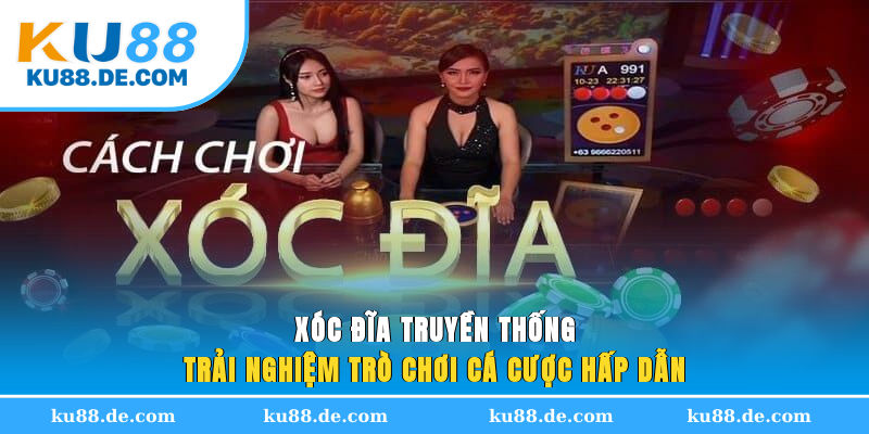 xoc-dia-truyen-thong